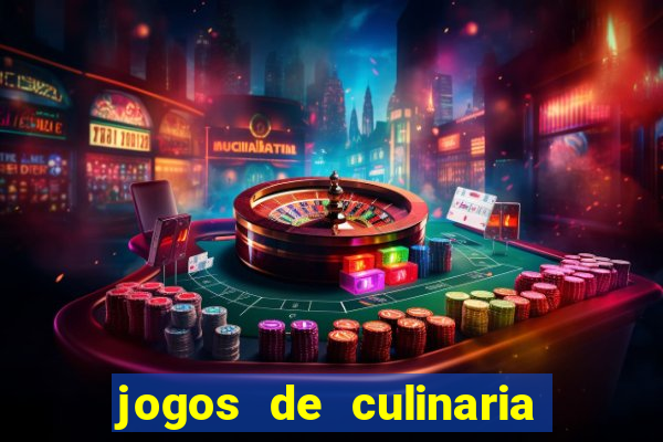 jogos de culinaria da sara